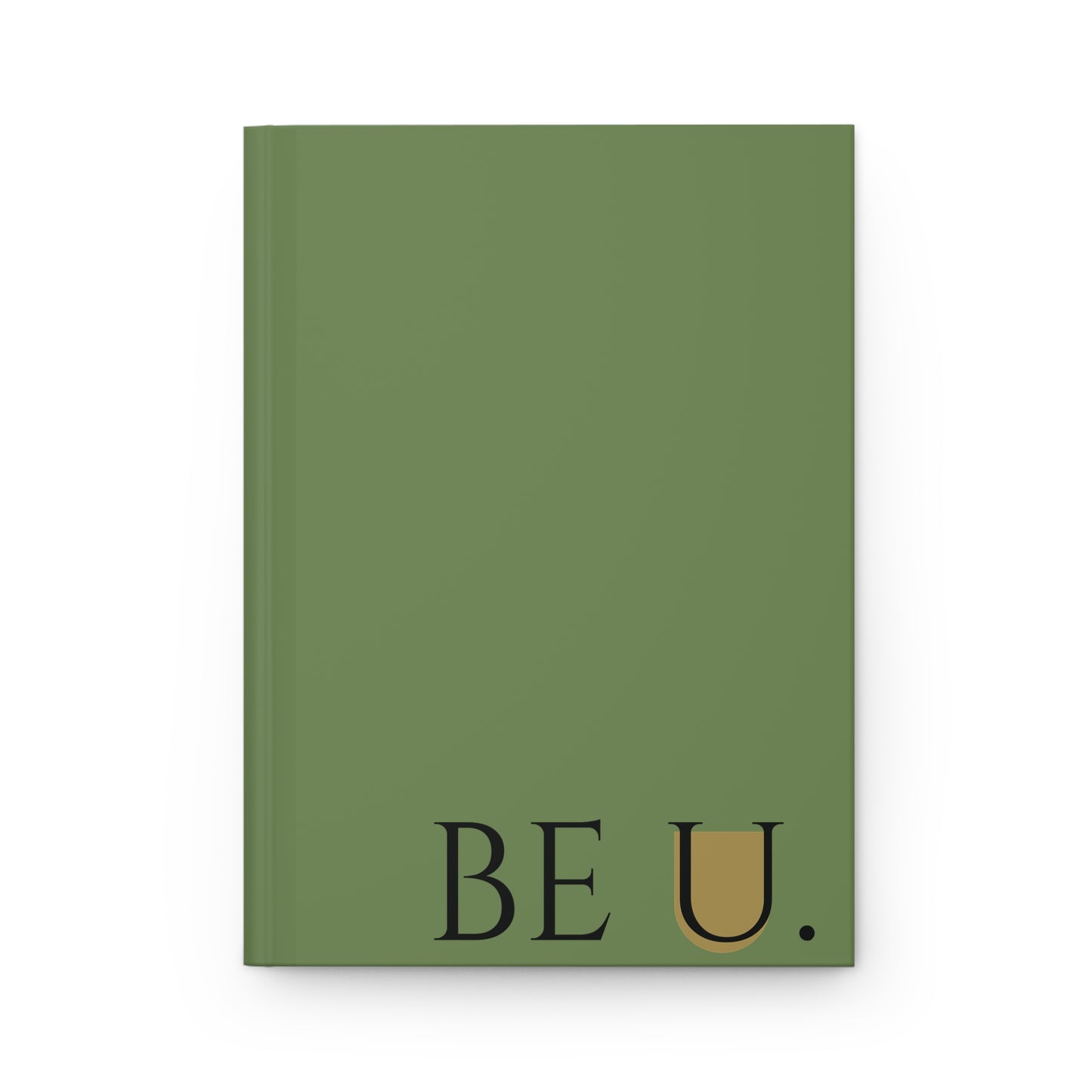 Be U. - Hardcover Journal