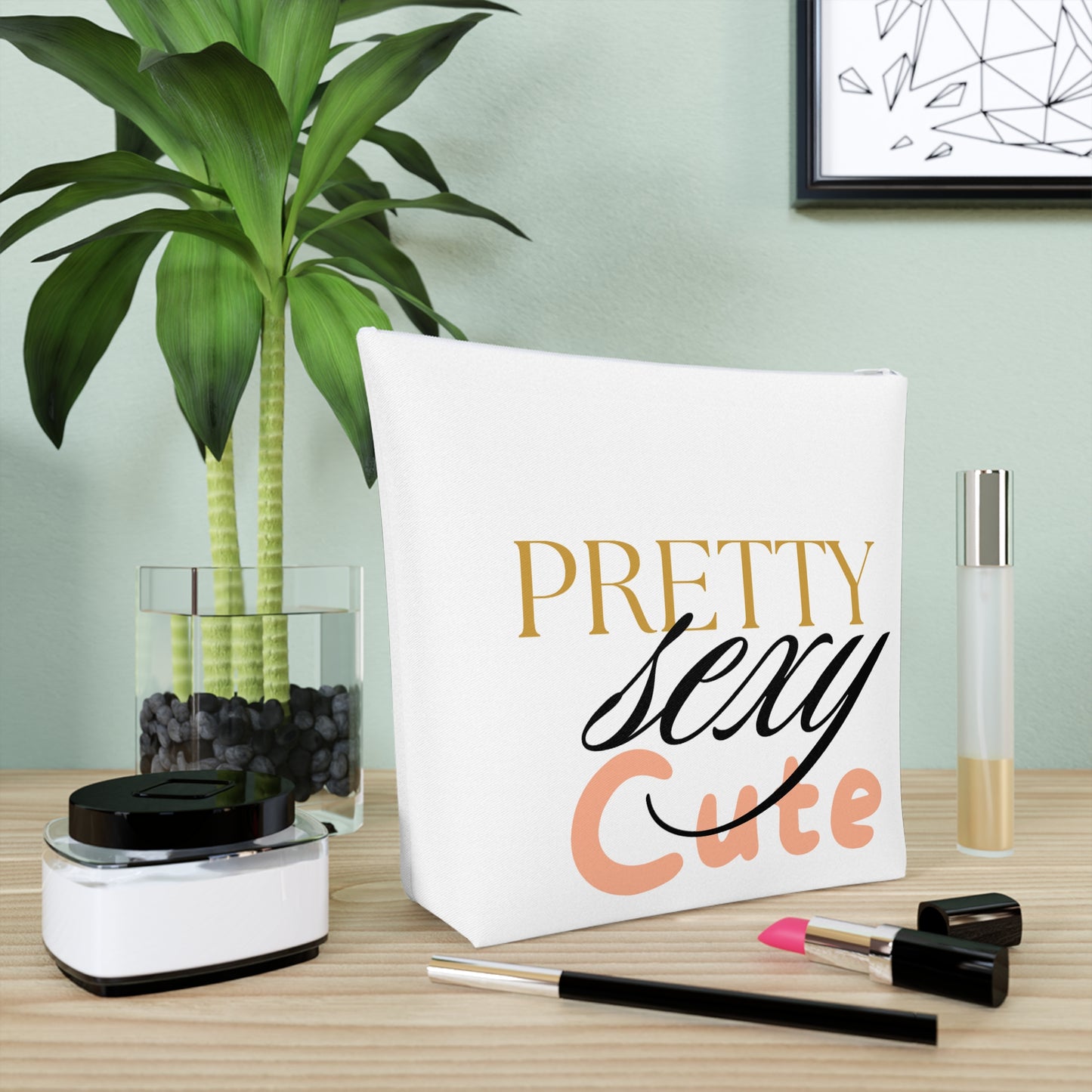 Pretty, Sexy, Cute Cosmetic Bag