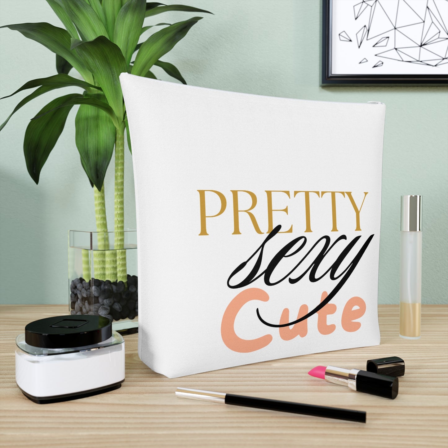 Pretty, Sexy, Cute Cosmetic Bag