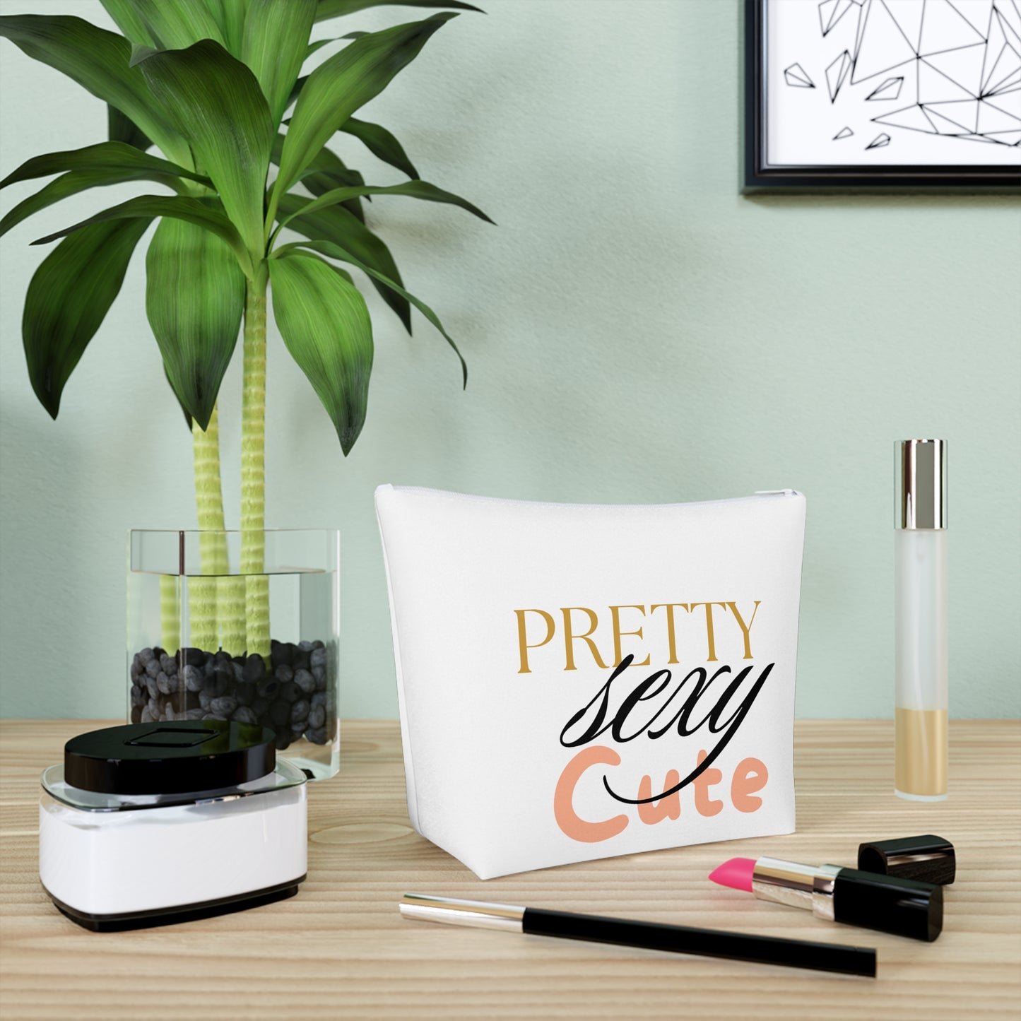 Pretty, Sexy, Cute Cosmetic Bag