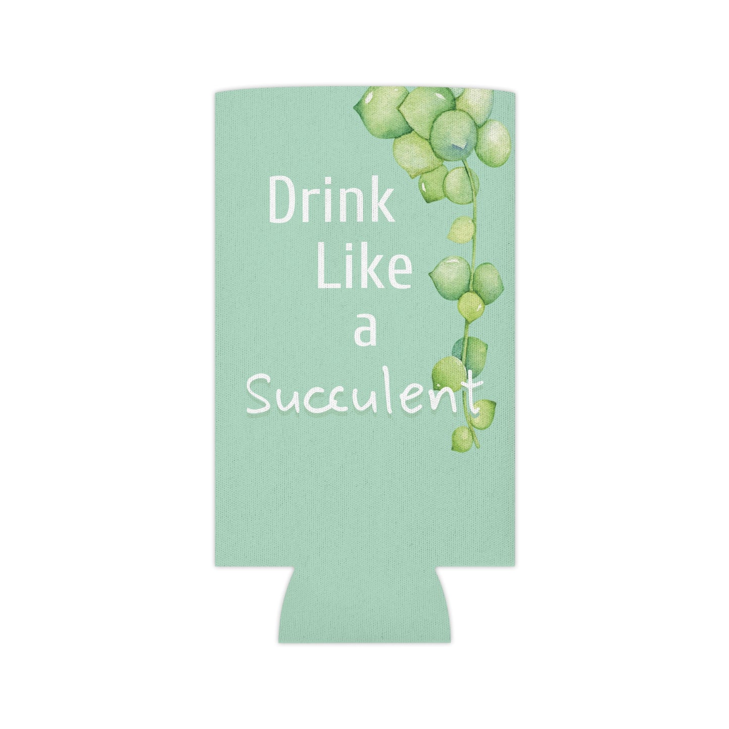 Drink Like a Succulent Can Cooler