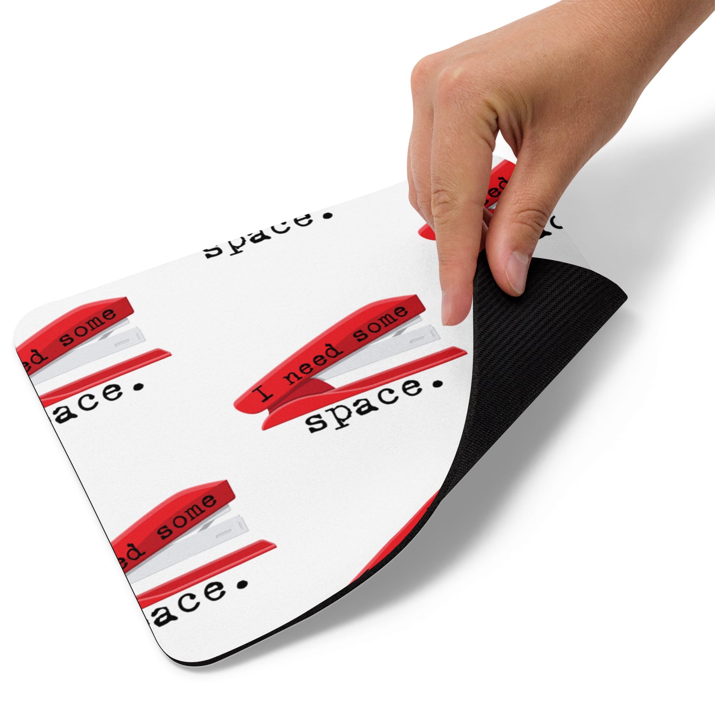 I Need Some Space Mouse Pad