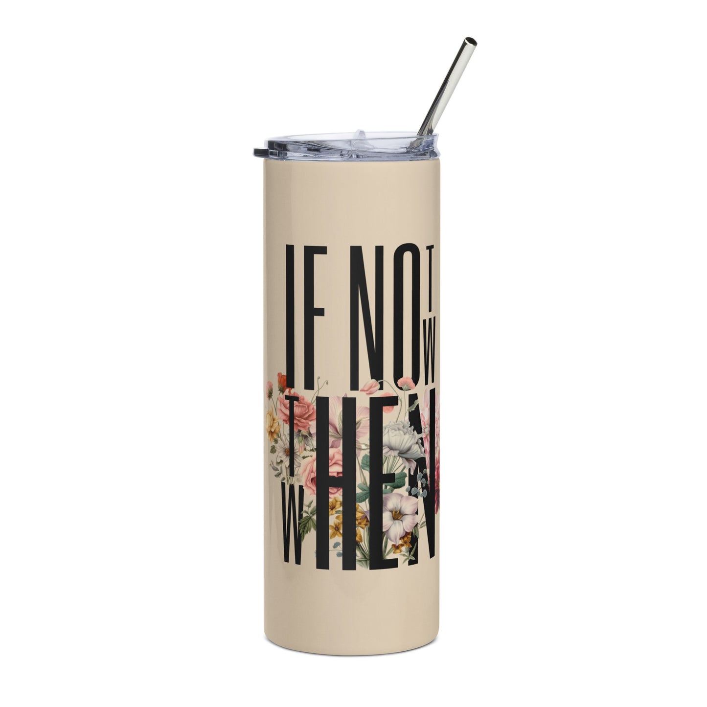 It's Now Stainless Steel Tumbler