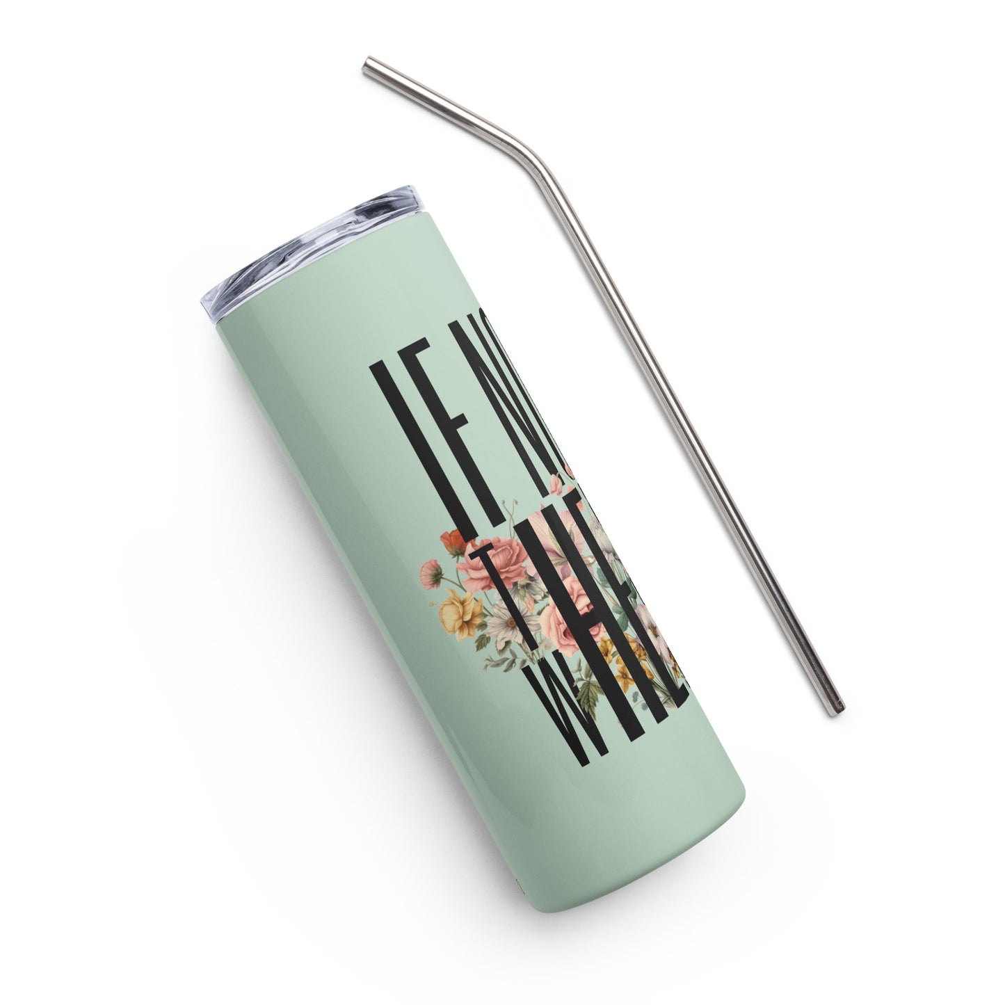 It's Now Stainless Steel Tumbler