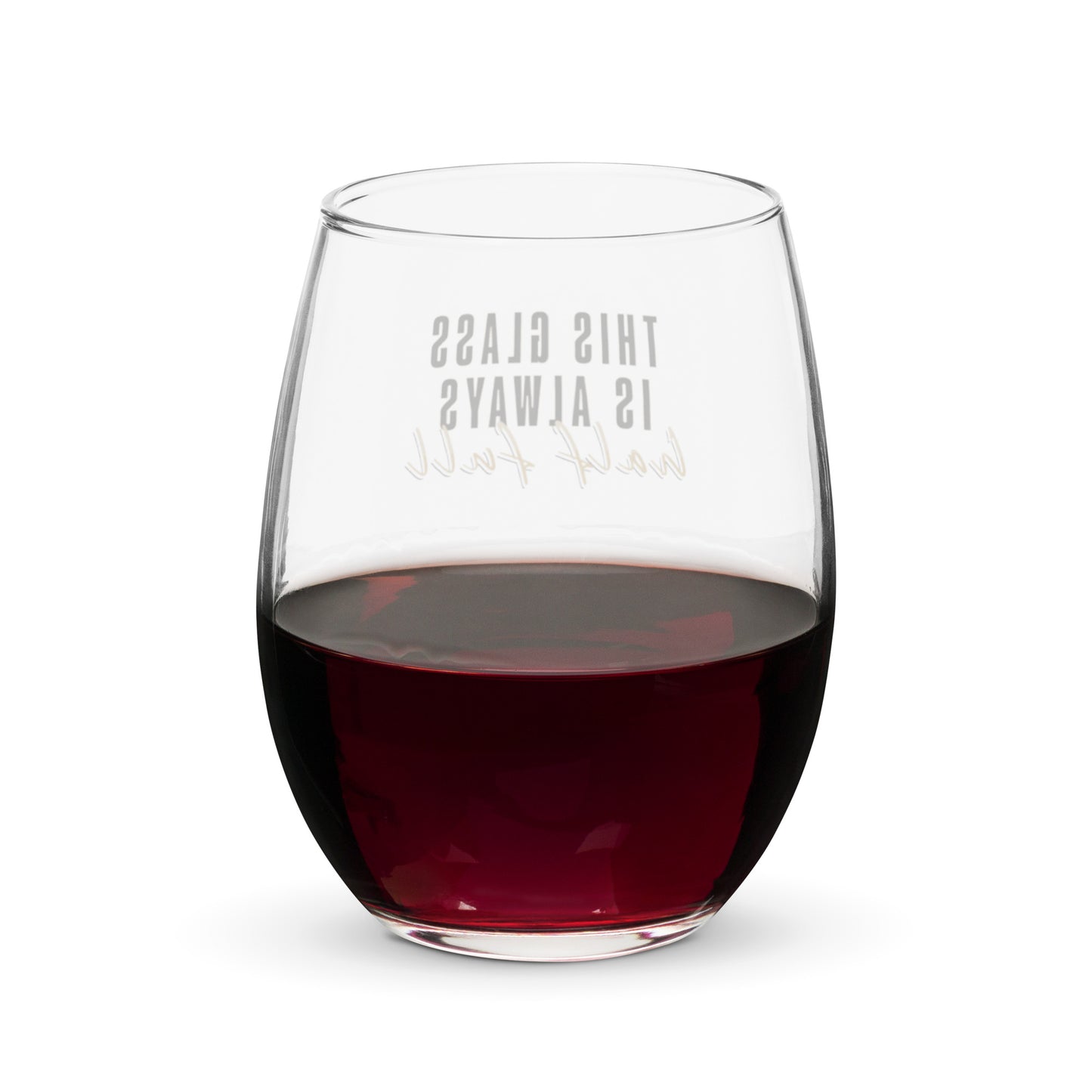 Glass Half Full Stemless Wine Glass
