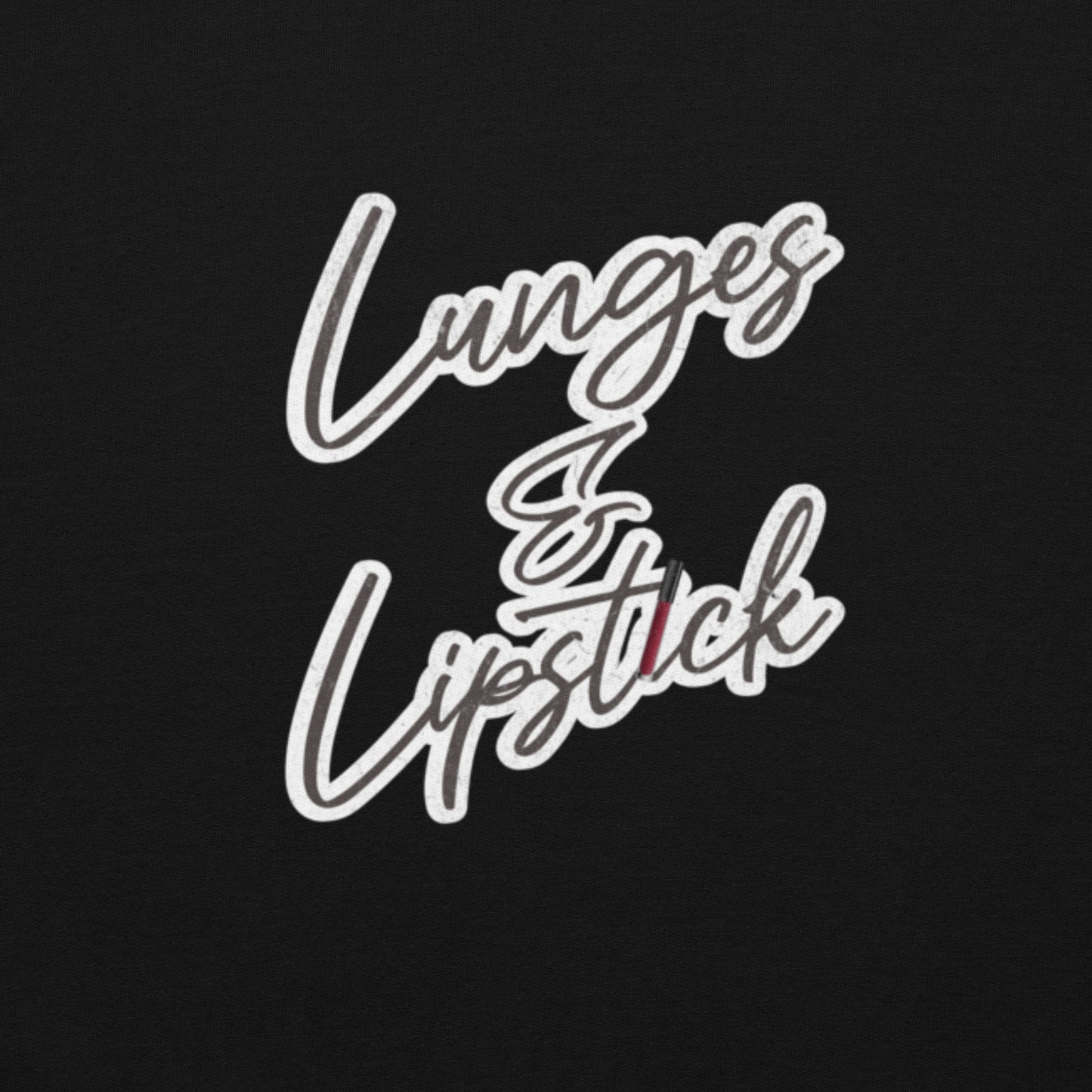 Lunges & Lipstick - Women's Graphic Sweatshirt