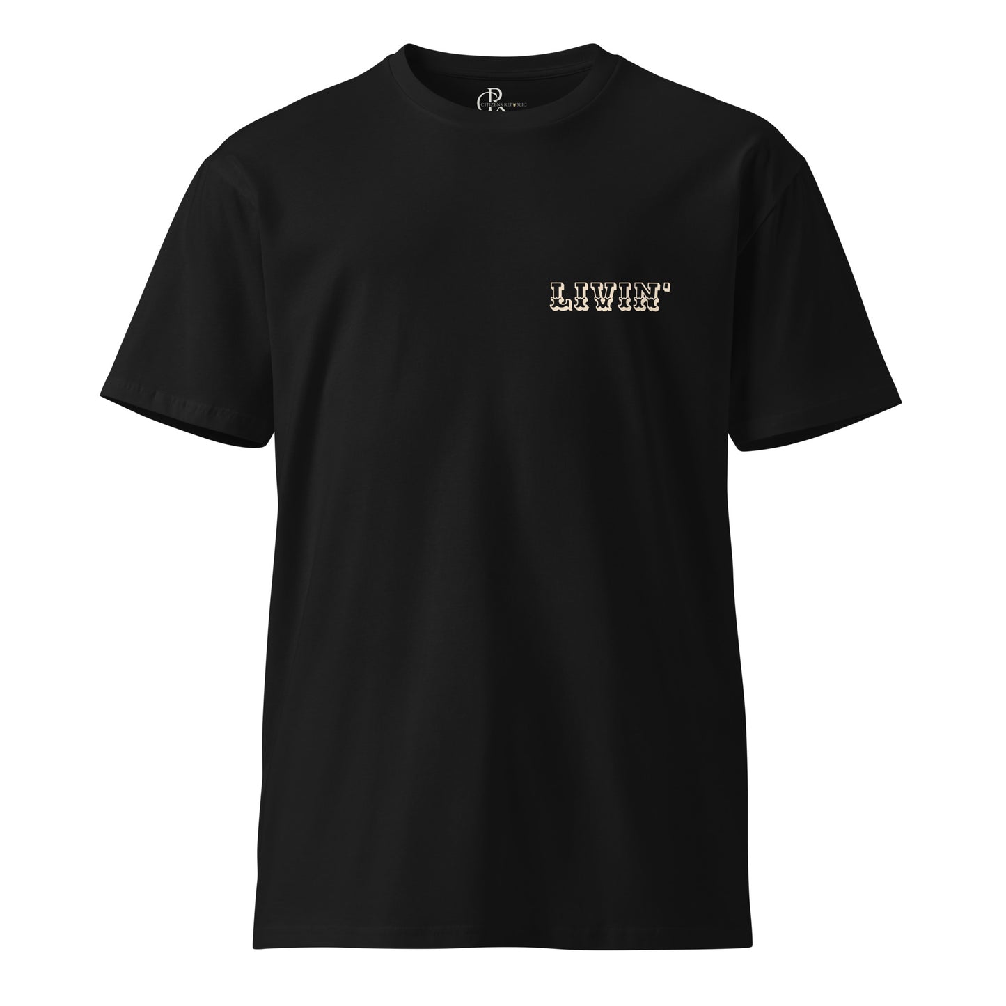 Livin' Premium Graphic T-Shirt