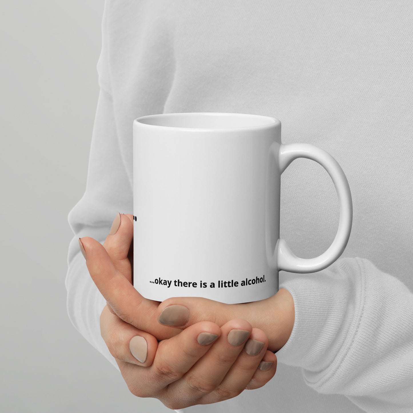 Not Alcohol Ceramic Mug