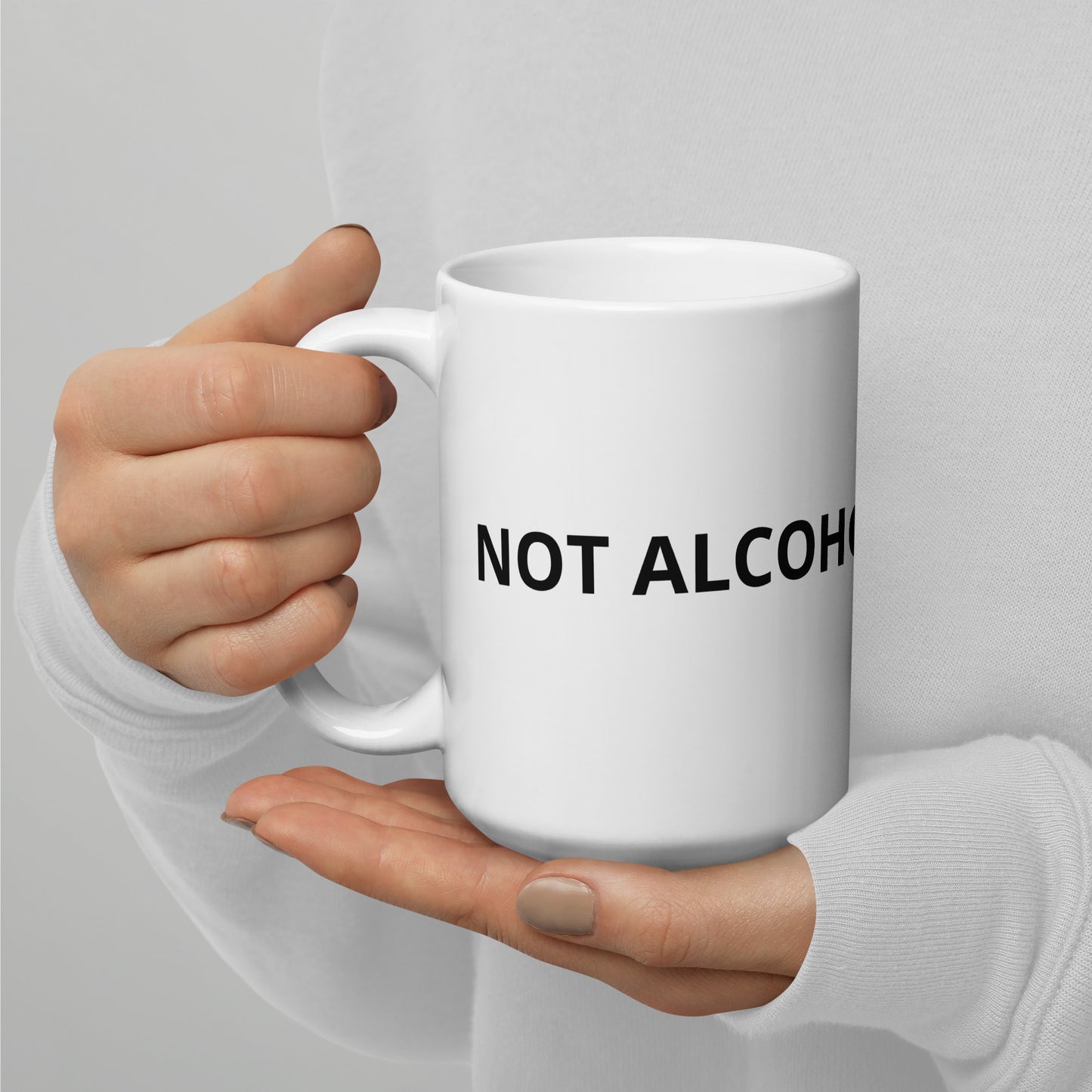 Not Alcohol Ceramic Mug
