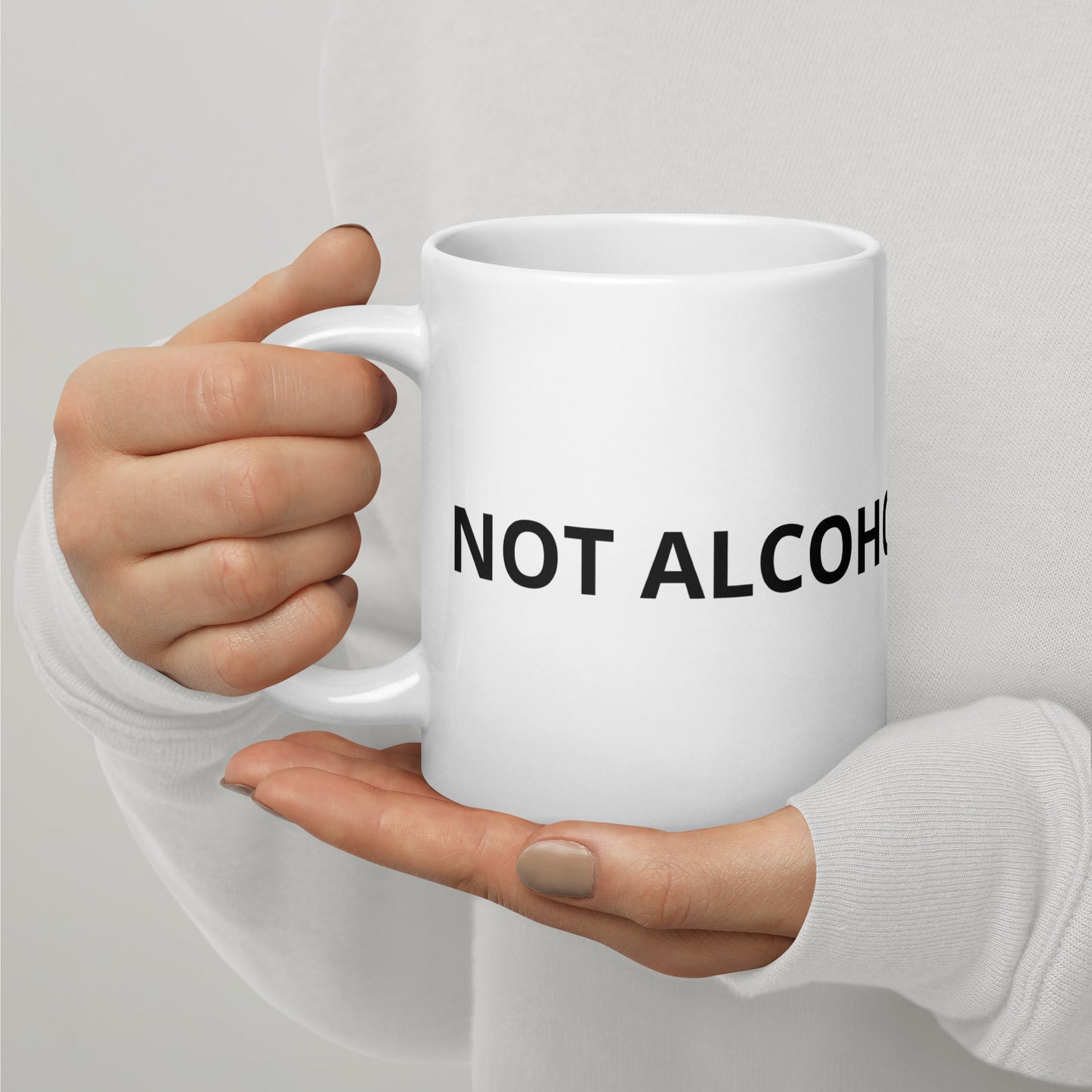 Not Alcohol Ceramic Mug