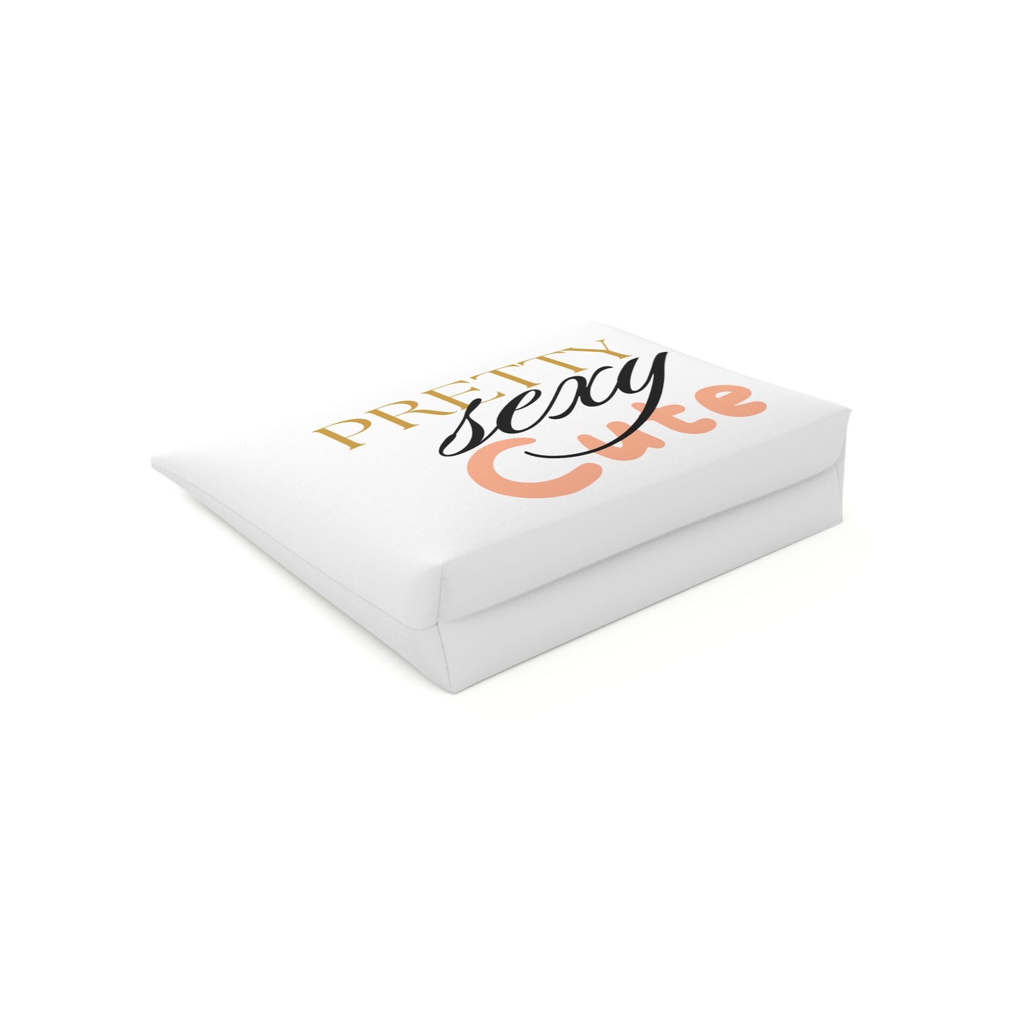 Pretty, Sexy, Cute Cosmetic Bag