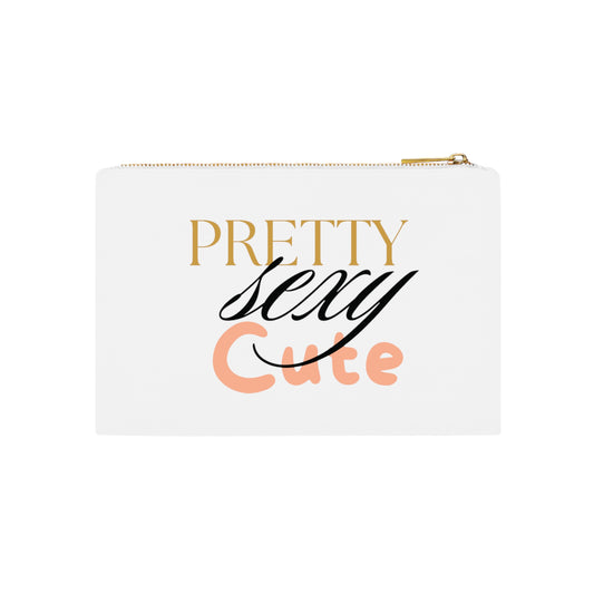 "Pretty ,Sexy, Cute" Cosmetic Bag