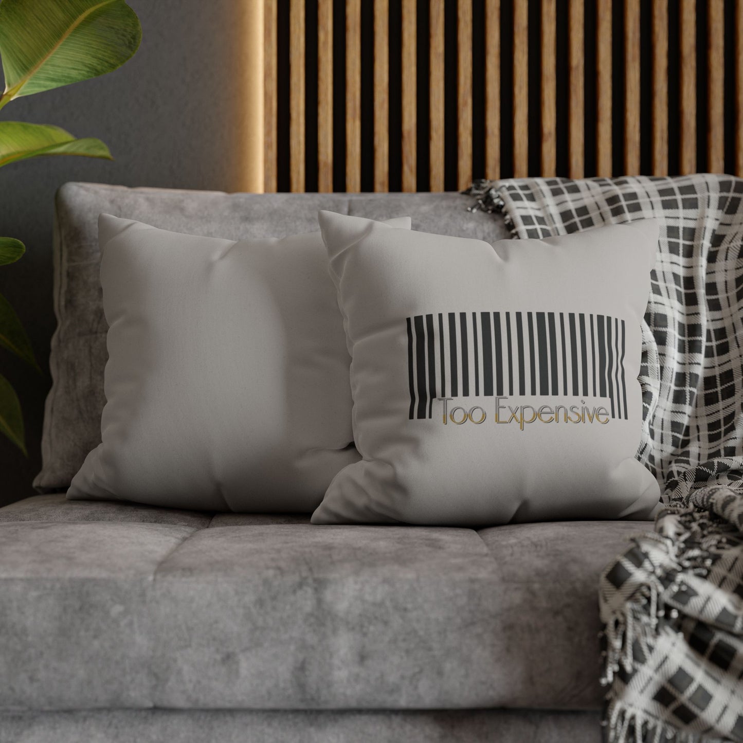 Too Expensive - Faux Suede Throw Pillow Cover