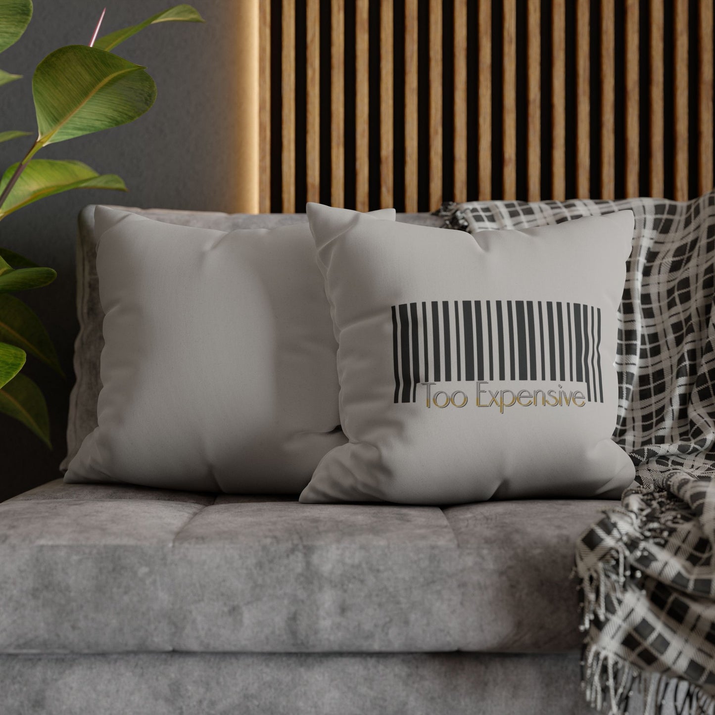 Too Expensive - Faux Suede Throw Pillow Cover