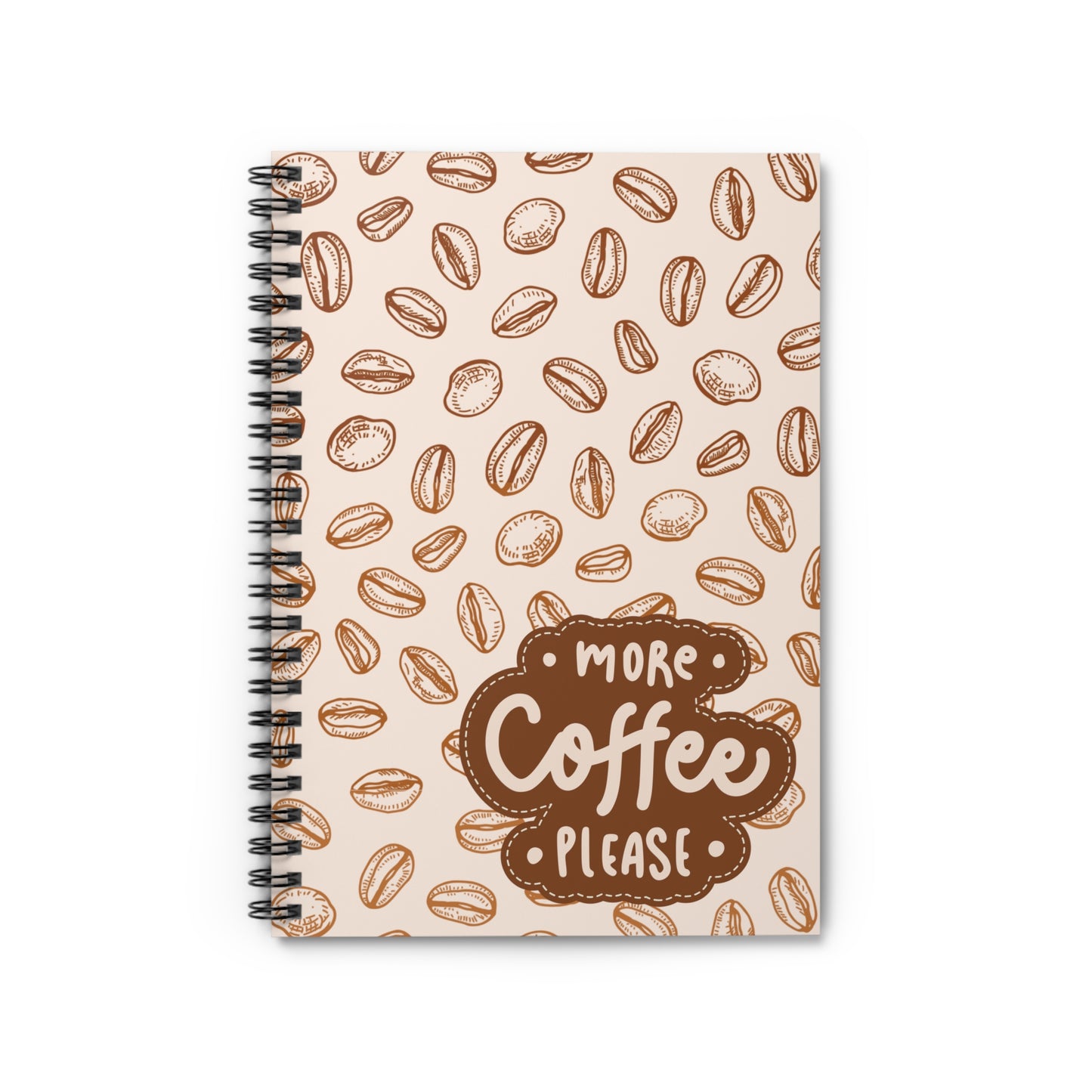 More Coffee Please - Spiral Notebook