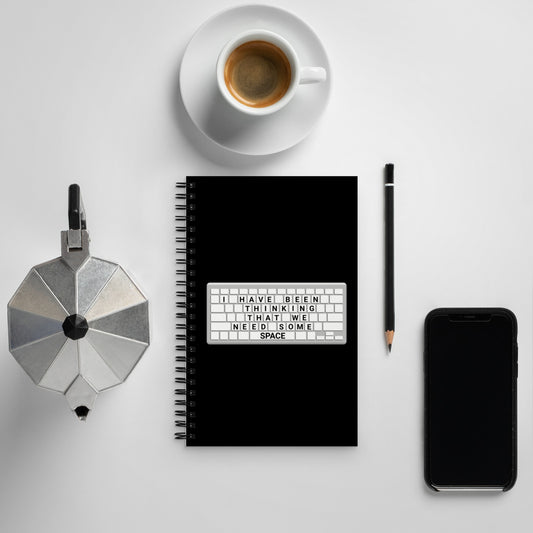 We Need Space Spiral Notebook