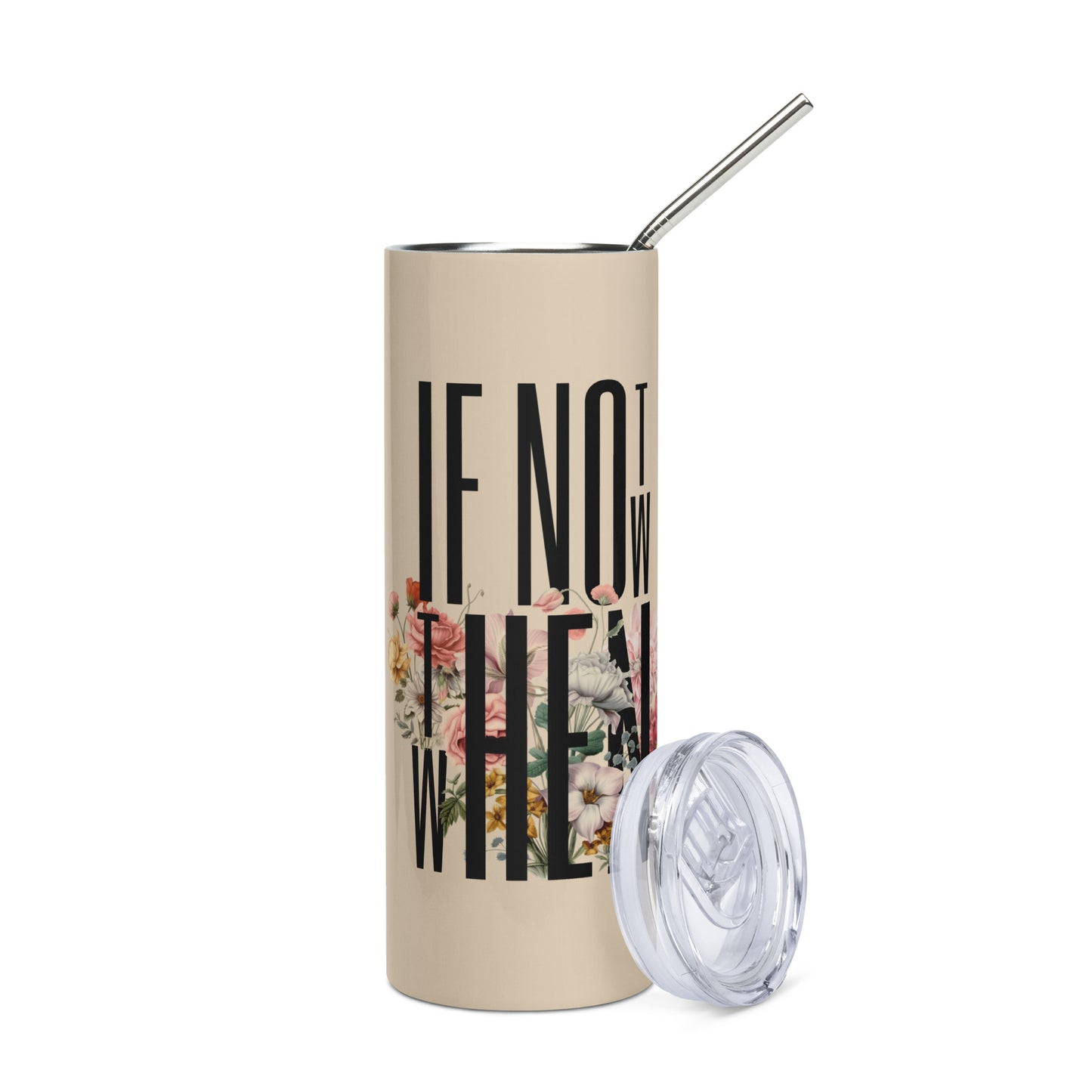 It's Now Stainless Steel Tumbler
