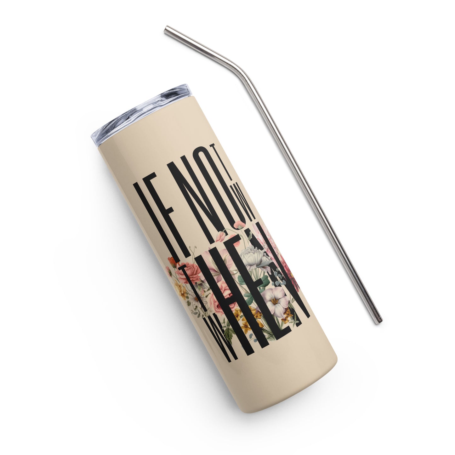 It's Now Stainless Steel Tumbler