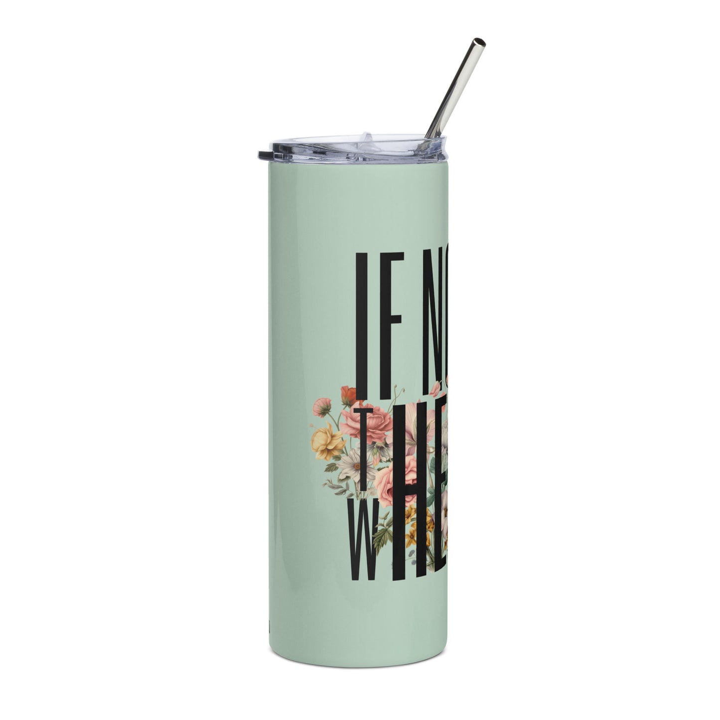 It's Now Stainless Steel Tumbler