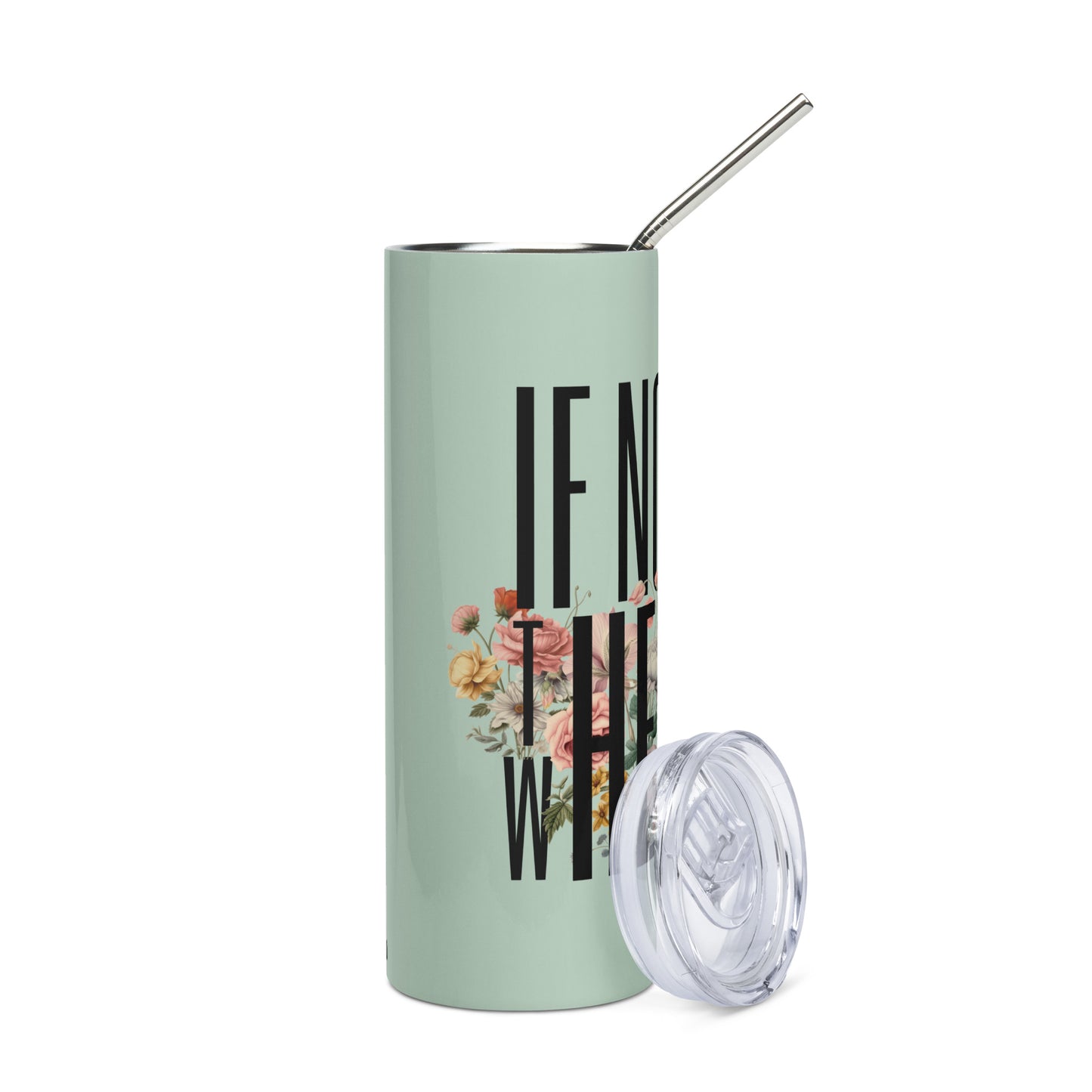 It's Now Stainless Steel Tumbler