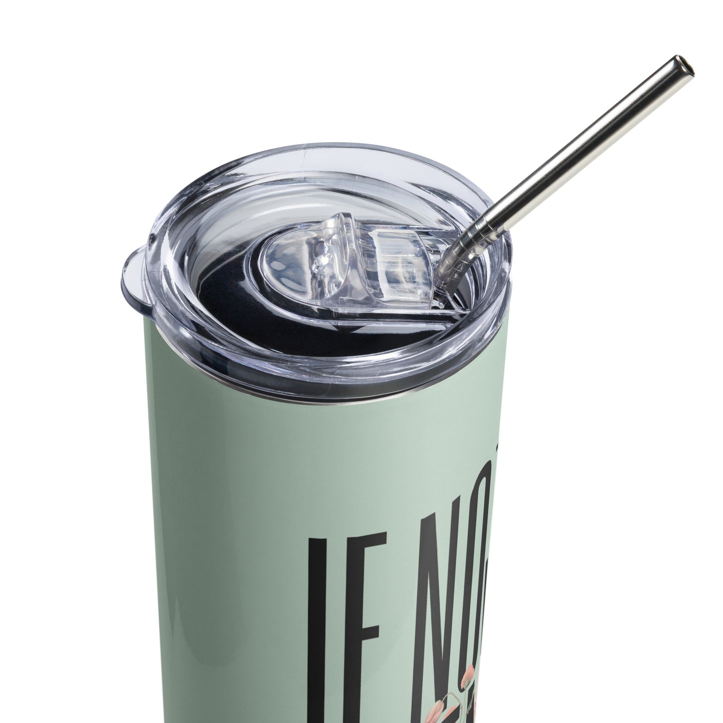 It's Now Stainless Steel Tumbler