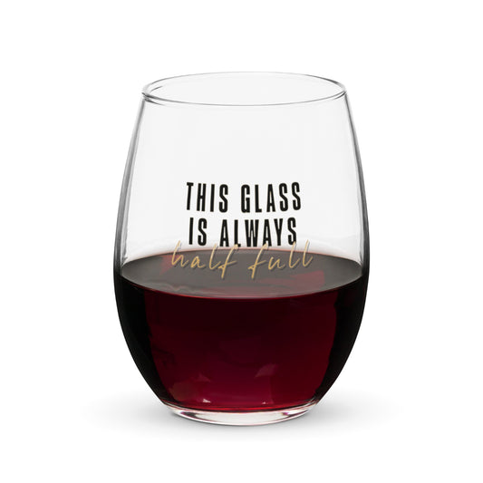 Glass Half Full Stemless Wine Glass