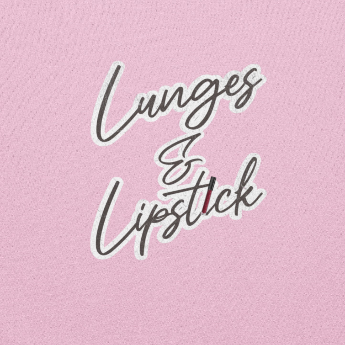 Lunges & Lipstick - Women's Graphic Sweatshirt