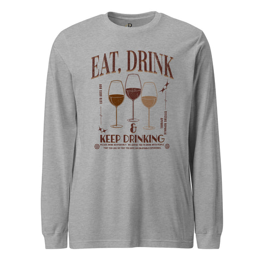 Eat, Drink, Repeat Long Sleeve Graphic T-Shirt