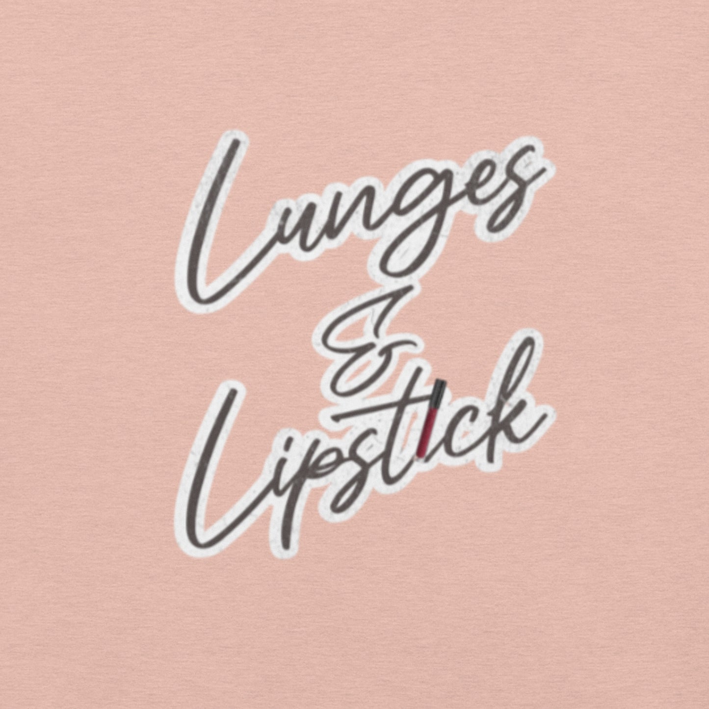 Lunges & Lipstick Graphic T-Shirt