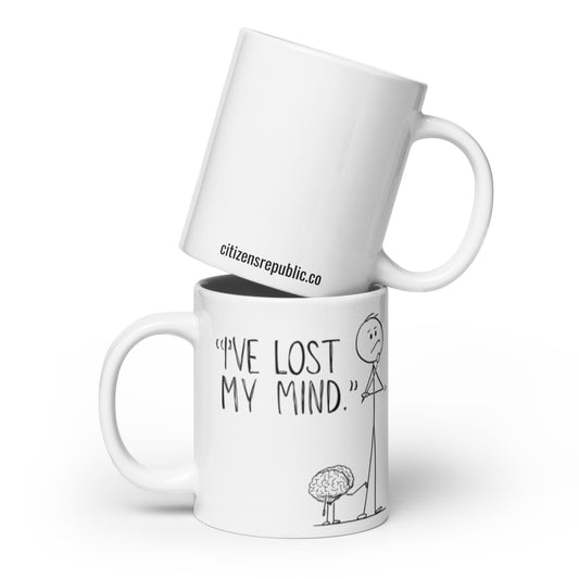 Lost My Mind Ceramic Mug