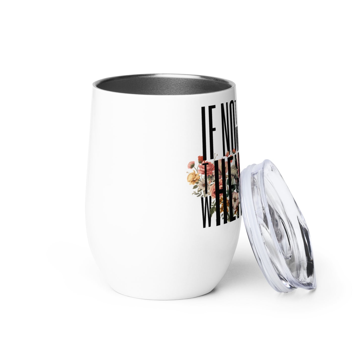 It's Now Wine Tumbler