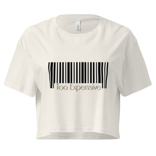 Too Expensive Crop Top